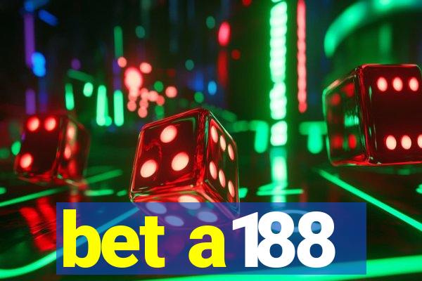 bet a188